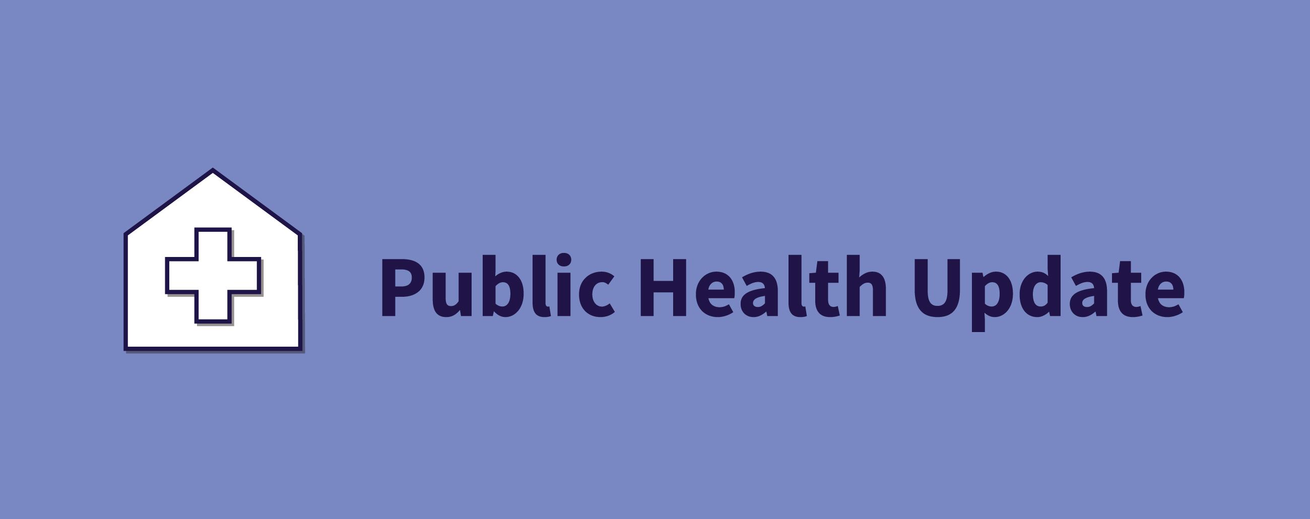 Public Health Update