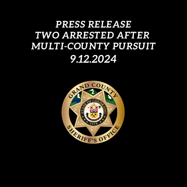 Press Release Two Arrested After Multi-County Pursuit 9-12-2024