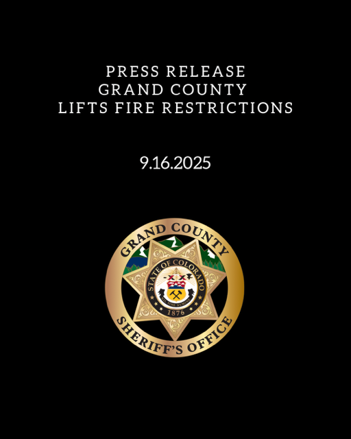 Press Release Announcing that Grand County is Lifting Fire Restrictions