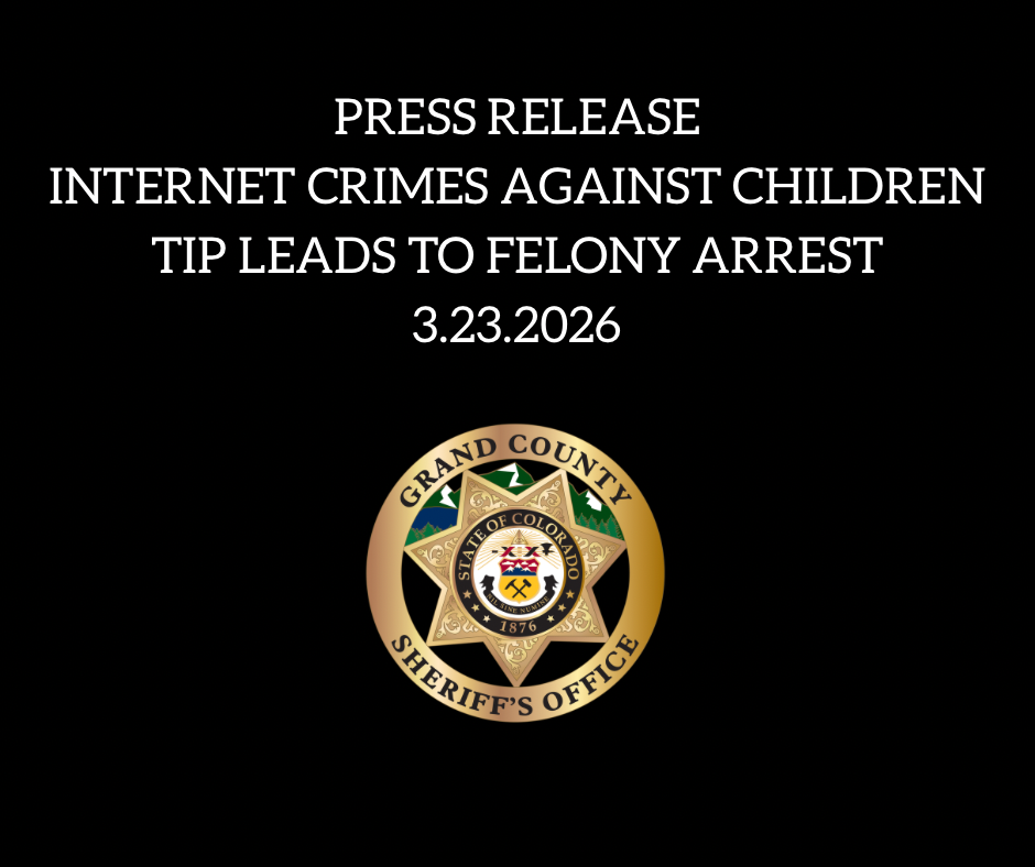 Press Release - Internet Crimes Against Children Tip Leads to Felony Arrest